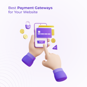 The Best Payment Gateways for Your eCommerce Website